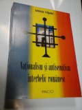 NATIONALISM SI ANTISEMITISM INTERBELIC ROMANESC - MIHAI VISAN