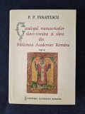 Catalogul manuscriselor slavo-romane si slave din Biblioteca Academiei Romane, v. II &ndash; P.P. Panaitescu
