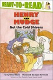 Henry and Mudge Get the Cold Shivers