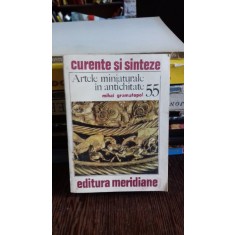 ARTELE MINIATURALE IN ANTICHITATE - MIHAI GRAMATOPOL