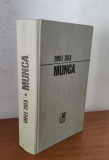 Emile Zola - Munca