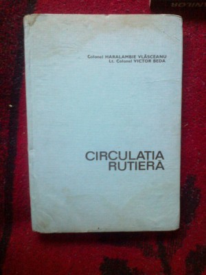 a10 Circulatia rutiera - Colonel Haralambie Vlasceanu , Lt. Colonel Victor Beda foto