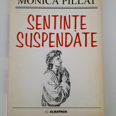 Monica Pillat Carte cu autograf Sentinte suspendate versuri