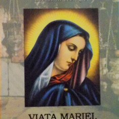 VIATA MARIEI, MAMA LUI ISUS de CHANOINE FR., M. WILLAM, 2002