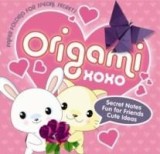 Origami XOXO: Paper Folding for Special Secrets | Nick Robinson, Susan Behar, The Ivy Press