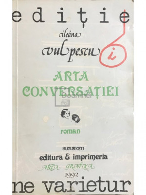 Ileana Vulpescu - Arta conversației (editia 1992) foto