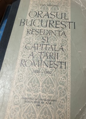 ORASUL BUCURESTI RESEDINTA SI CAPITALA A TARII ROMANESTI DAN BERINDEI foto