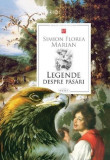Legende despre păsări - Paperback brosat - Simion Florea Marian - Prut