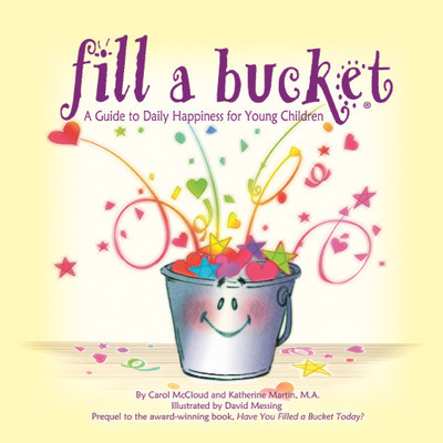 Fill a Bucket: A Guide to Daily Happiness for Young Children foto