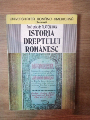 ISTORIA DREPTULUI ROMANESC de PLATON IOAN , Bucuresti 1994 , PREZINTA SUBLINIERI foto