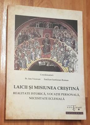 Laicii si misiunea crestina de Pr. Ion Vicovan foto