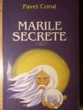 Marile Secrete - Pavel Corut, 1999, Editura Corut, Roman, Beletristica, 240 Pagini, Stare Buna