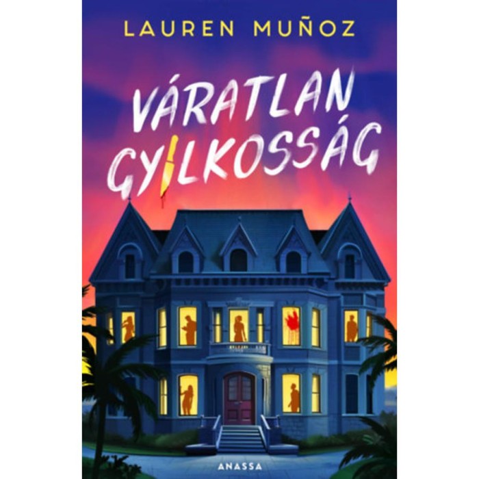 V&aacute;ratlan gyilkoss&aacute;g - (K&uuml;l&ouml;nleges kiad&aacute;s) - Lauren Munoz