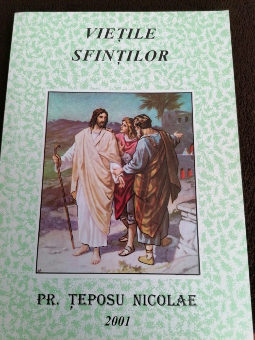 Preot Teposu Nicolae - Vietile sfintilor 2001