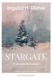 Stargate. O poveste de Craciun - Ingvild H. Rishoi