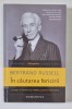 In Cautarea Fericirii - Bertrand Russell, Humanitas, 2013 - Psihologie, Dezvoltare Personala