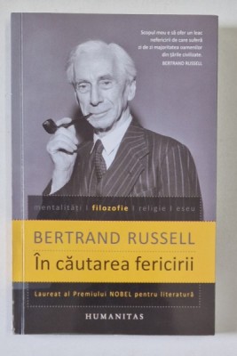 IN CAUTAREA FERICIRII de BERTRAND RUSSELL , 2013 foto