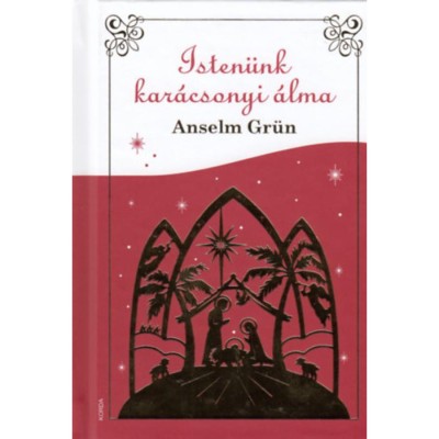 Isten&amp;uuml;nk kar&amp;aacute;csonyi &amp;aacute;lma - Anselm Gr&amp;uuml;n foto