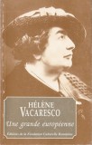 Elena Vacarescu - Memori + Scrieri alese + Une grande europeenne, 1996