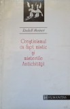 CRESTINISMUL CA FAPT MISTIC SI MISTERIILE ANTICHITATII-RUDOLF STEINER-263526