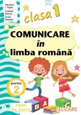 Comunicare in limba romana - Clasa 1 Partea 2 - Caiet (E) - Elicart