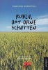 Rubla, Ort ohne Schatten