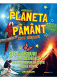 Planeta Pamant este grozava! 101 lucruri incredibile pe care trebuie sa le stie orice copil PlayLearn Toys, Corint