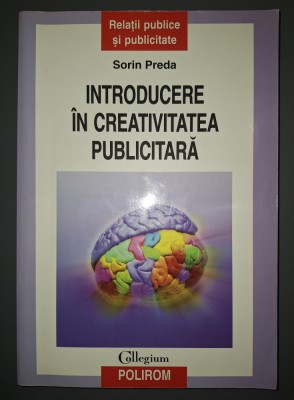 Sorin Preda - Introducere in creativitatea publicitara foto