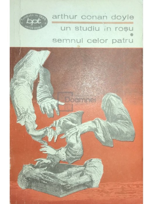 Arthur Conan Doyle - Un studiu in rosu - Semnul celor patru (Editia: 1973)