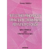 Reflectarea principalelor operatiuni in contabilitatea institutiilor de credit. Manual universitar pentru invatamantul frecventa redusa