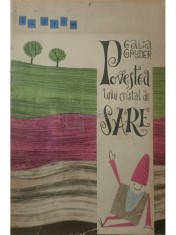 Galia Gruder - Povestea unui cristal de sare (Editia: 1967) foto