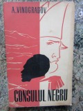 A. Vinogradov - Consulul negru (1962)