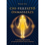Chi-fejlesztő &ouml;nmassz&aacute;zs - A fiatals&aacute;g megőrz&eacute;s&eacute;nek &eacute;s visszaszerz&eacute;s&eacute;nek taoista m&oacute;dszere - Mantak Chia