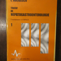 TRATAT DE HEPATOGASTROENTEROLOGIE-L. BULIGESCU VOL 1 1997