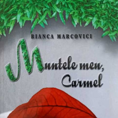 MUNTELE MEU, CARMEL-BIANCA MARCOVICI