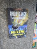 Invazia divină (O capodoperă a genului) - Philip K. Dick