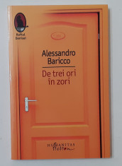 Alessandro Baricco - De Trei Ori In Zori (Raftul Denisei 2006) NECITITA foto