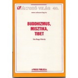 Buddhizmus, misztika, Tibet - Nagy K&aacute;roly
