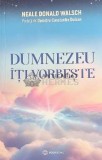 Dumnezeu iti vorbeste - 2023 - Neale Donald Walsch (F49)