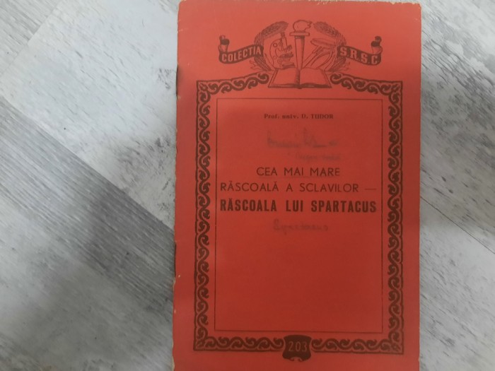 Cea mai mare rascoala a sclavilor-rascoala lui Spartacus de D.Tudor