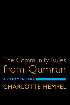 The Community Rules from Qumran: A Commentary foto