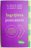 Cumpara ieftin Ingrijirea postcancer &ndash; Gerald M. Lemole