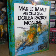 JOHN MACDONALD - MARILE BATALII ALE CELUI DE-AL DOILEA RAZBOI MONDIAL , 2000 #