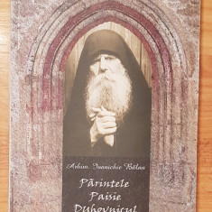 Parintele Paisie Duhovnicul de Arhim. Ioanichie Balan