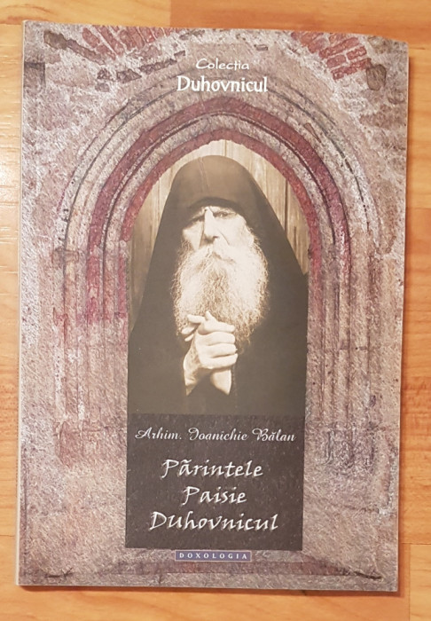 Parintele Paisie Duhovnicul de Arhim. Ioanichie Balan
