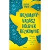 Hozom&aacute;nyvad&aacute;sz h&ouml;lgyek k&eacute;zik&ouml;nyve - Sophie Irwin
