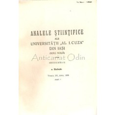 Analele Stiintifice Ale Universitatii &quot;Al. I. Cuza&quot; - II, X, XI, XIV, XV, XVI