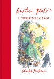 Quentin Blake&#039;s A Christmas Carol | Charles Dickens