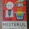 MESTERUL CASEI-VIOREL RADUCU-220065