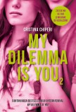 My dilemma is you (volumul 2), Litera